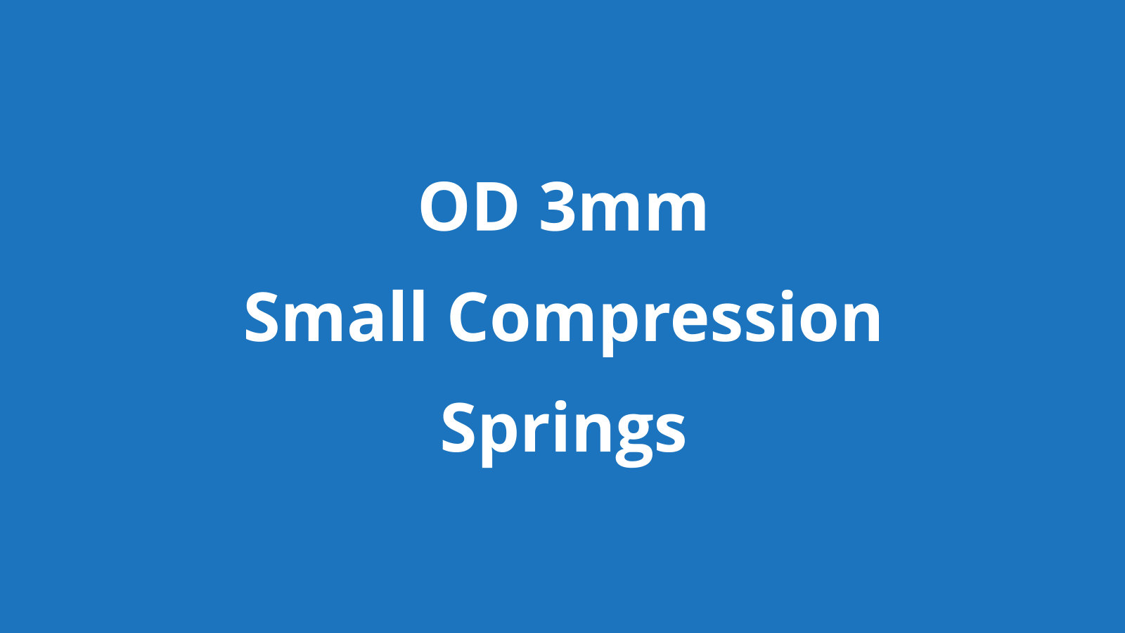 Small compression springs OD 3mm