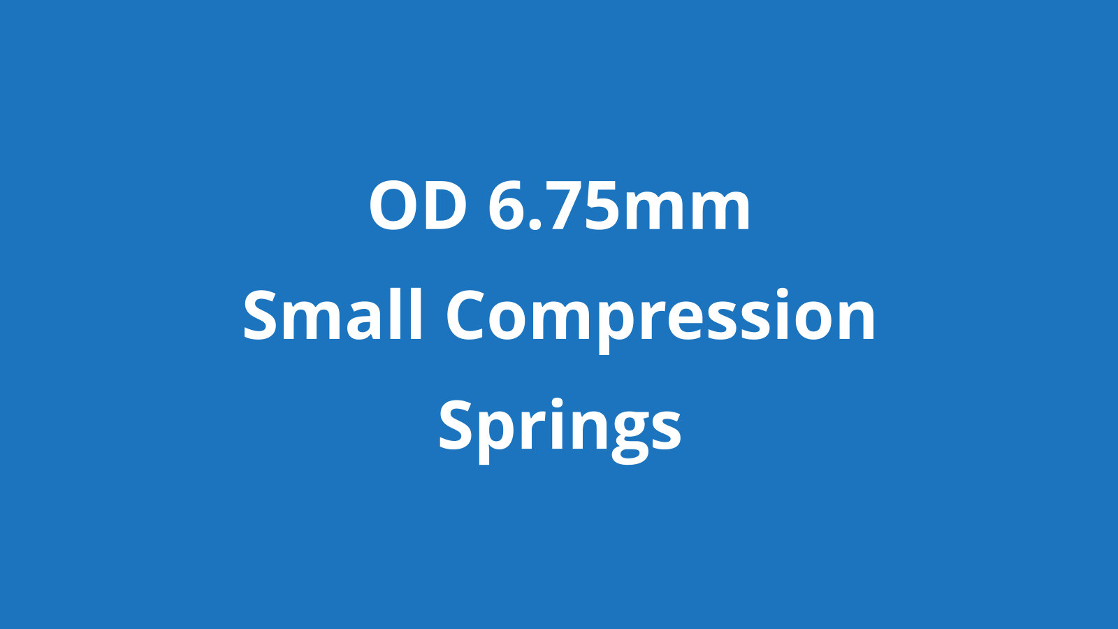 Small compression springs 6.75mm